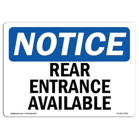 Signmission Safety Sign, OSHA Notice, 12" Height, 18" Width, Aluminum, Rear Entrance Available Sign, Landscape OS-NS-A-1218-L-17989